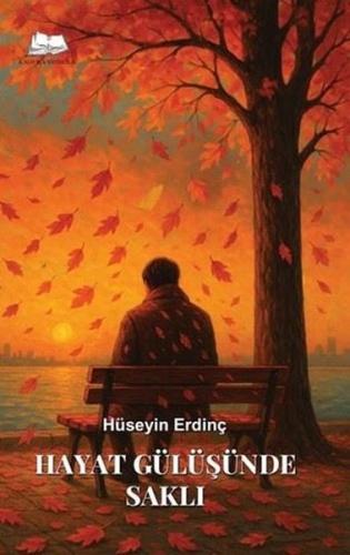 Hayat Gülüşünde Saklı