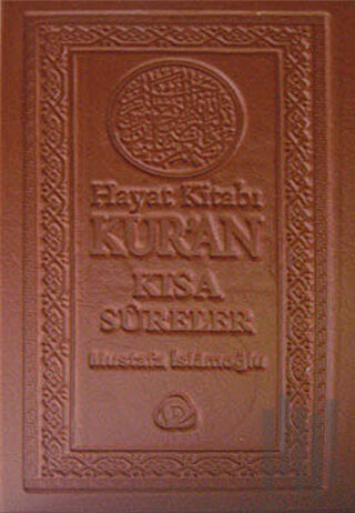 Hayat Kitabı Kur’an Kısa Sureler (Ciltli)
