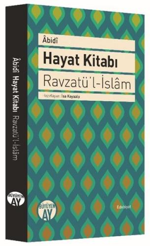 Hayat Kitabı - Ravzatü'l İslam (Ciltli)