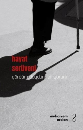 Hayat Serüveni