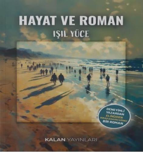 Hayat ve Roman | Kitap Ambarı