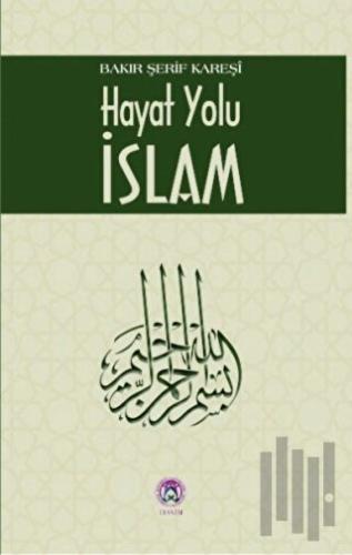 Hayat Yolu İslam | Kitap Ambarı