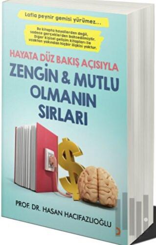 Hayata Düz Bakış Açısıyla Zengin Ve Mutlu Olmanın Sırları