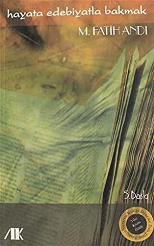 Hayata Edebiyatla Bakmak