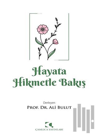 Hayata Hikmetle Bakış | Kitap Ambarı