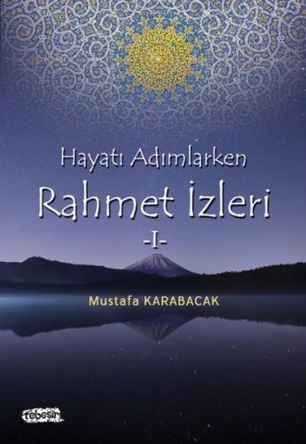 Hayata Adımlarken Rahmet İzleri 1 | Kitap Ambarı