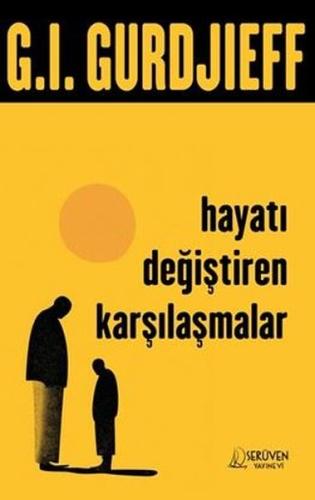 Hayatı Değiştiren Karşılaşmalar | Kitap Ambarı