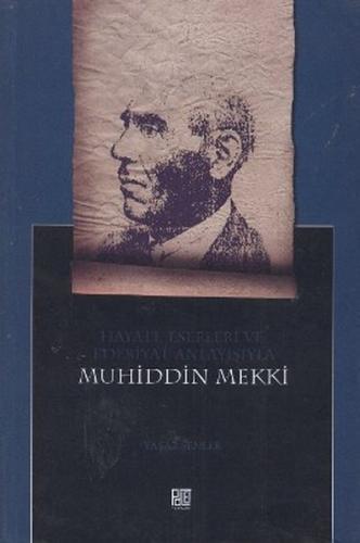 Hayatı Eserleri ve Edebiyat Anlayışıyla Muhiddin Mekki