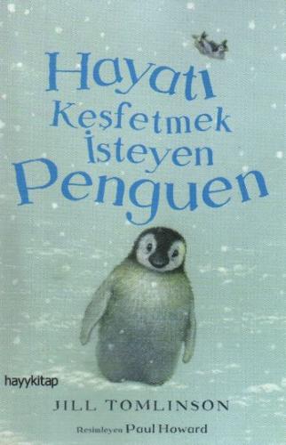 Hayatı Keşfetmek İsteyen Penguen | Kitap Ambarı