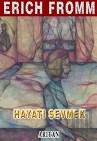 Hayatı Sevmek