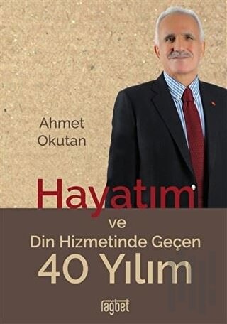 Hayatım ve Din Hizmetinde Geçen 40 Yılım | Kitap Ambarı