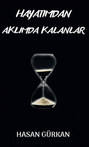 Hayatımdan Aklımda Kalanlar | Kitap Ambarı