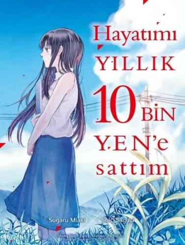 Hayatımı Yıllık 10 Bin Yen'e Sattım