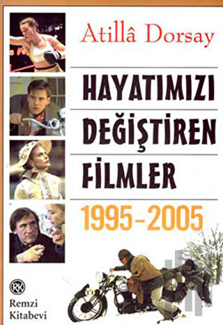 Hayatımızı Değiştiren Filmler 1995 - 2005 | Kitap Ambarı