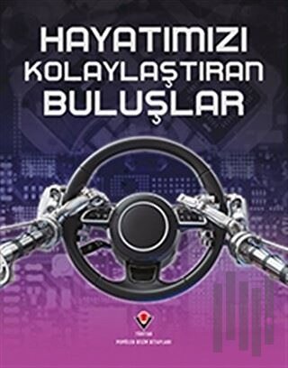 Hayatımızı Kolaylaştıran Buluşlar