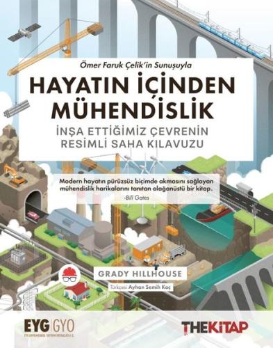 Hayatın İçinden Mühendislik - İnşa Ettiğimiz Çevrenin Resimli Saha Kılavuzu
