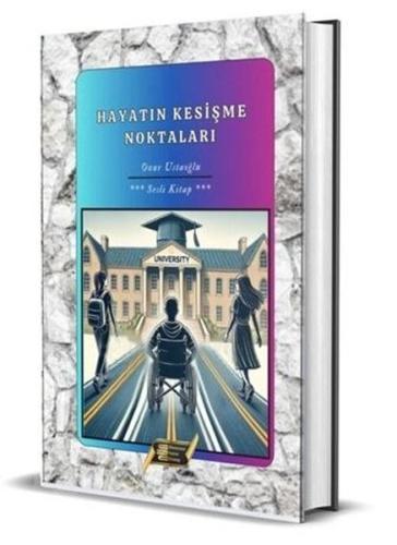 Hayatın Kesişme Noktaları