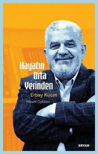 Hayatın Orta Yerinden Mizahi Öyküler