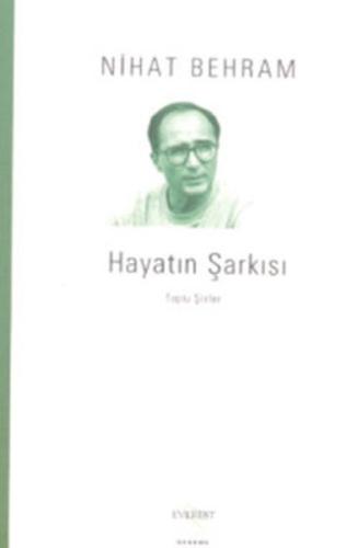 Hayatın Şarkısı-Toplu Şiirler