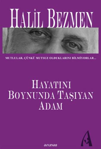 Hayatını Boynunda Taşıyan Adam | Kitap Ambarı