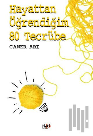 Hayattan Öğrendiğim 80 Tecrübe