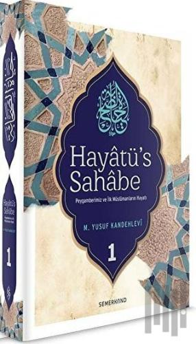 Hayatü's Sahabe Cilt: 1 (Ciltli)
