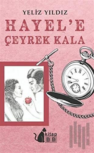 Hayel’e Çeyrek Kala