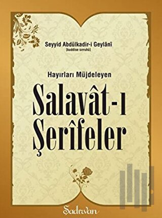Hayırları Müjdeleyen Salavat-ı Şerifeler | Kitap Ambarı