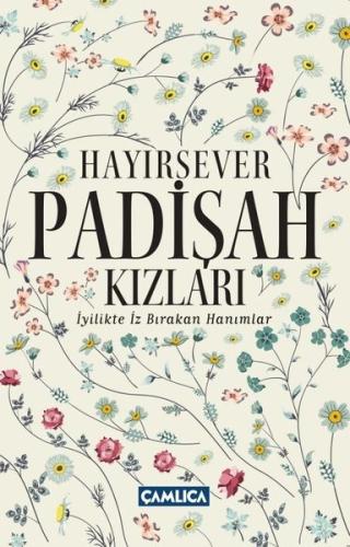 Hayırsever Padişah Kızları | Kitap Ambarı