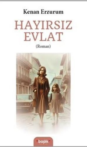 Hayırsız Evlat | Kitap Ambarı