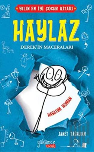 Haylaz Derek’in Maceraları - Hayatım Roman (Ciltli)