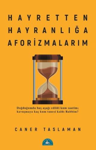 Hayretten Hayranlığa Aforizmalarım | Kitap Ambarı