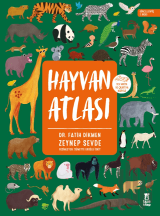 Hayvan Atlası (Dünya Haritası ve Çıkartma Hediyeli) (Ciltli) | Kitap A