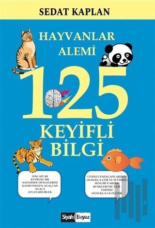 Hayvanlar Alemi 125 Keyifli Bilgi | Kitap Ambarı