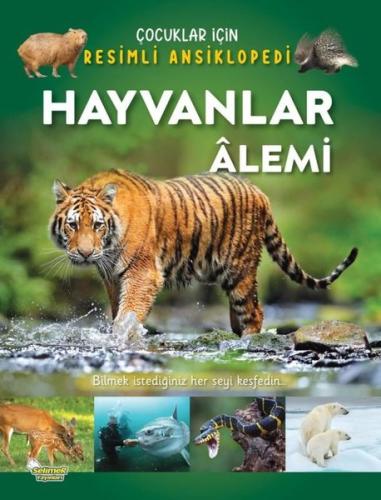 Hayvanlar Alemi - Çocuklar İçin Resimli Ansiklopedi | Kitap Ambarı