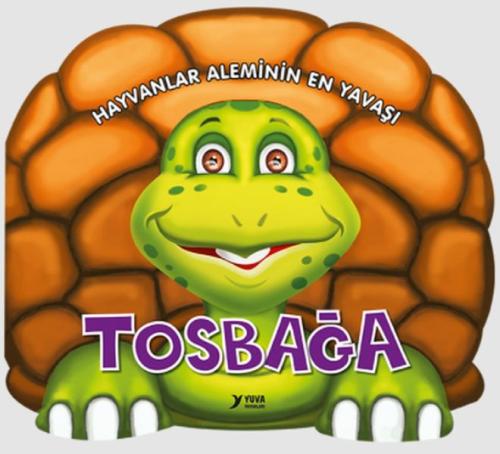 Hayvanlar Aleminin En Yavaşı : Tosbağa | Kitap Ambarı
