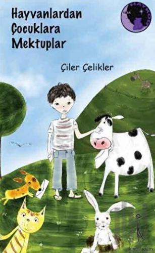 Hayvanlardan Çocuklara Mektuplar 1 | Kitap Ambarı