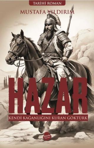 Hazar: Kendi Kağanlığını Kuran Göktürk | Kitap Ambarı
