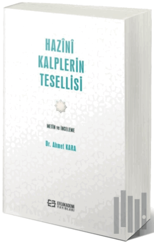 Hazini Kalplerin Tesellisi Metin ve İnceleme