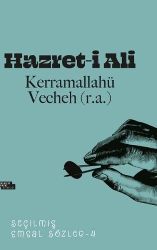 Hazret-i Ali - Seçilmiş Emsal Sözler 4 | Kitap Ambarı