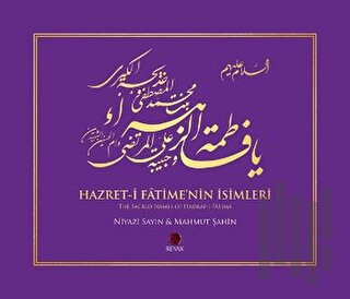 Hazret-i Fatime'nin İsimleri / The Sacred Names of Hadrat-i Fatima (Ci