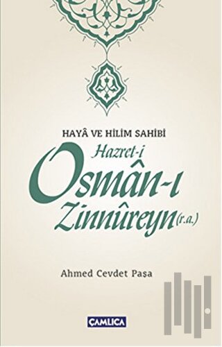 Hazret-i Osman-ı Zinnureyn (r.a.) | Kitap Ambarı