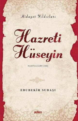 Hazreti Hüseyin - Hidayet Yıldızları | Kitap Ambarı