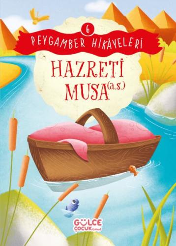 Hazreti Musa - Peygamber Hikâyeleri 6 | Kitap Ambarı