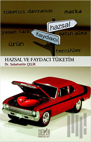 Hazsal ve Faydacı Tüketim
