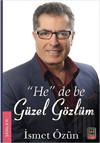 "He" De Be Güzel Gözlüm