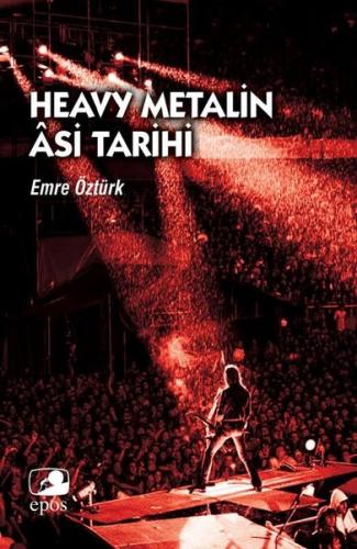 Heavy Metalin Asi Tarihi | Kitap Ambarı