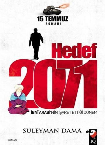Hedef 2071: İbni Arabi'nin İşaret Ettiği Dönem-15 Temmuz Romanı | Kita
