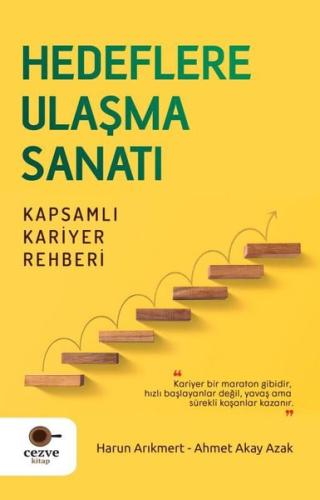 Hedeflere Ulaşma Sanatı - Kapsamlı Kariyer Rehberi | Kitap Ambarı
