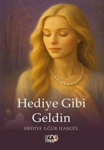 Hediye Gibi Geldin